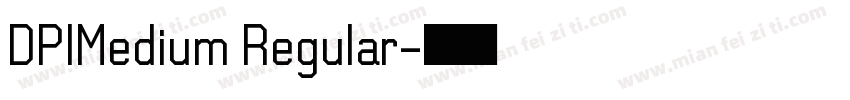 DPIMedium Regular字体转换